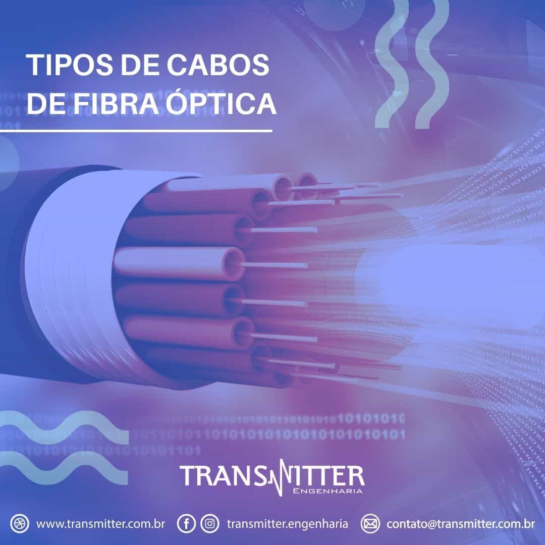 TIPOS DE CABOS DE FIBRA ÓPTICA