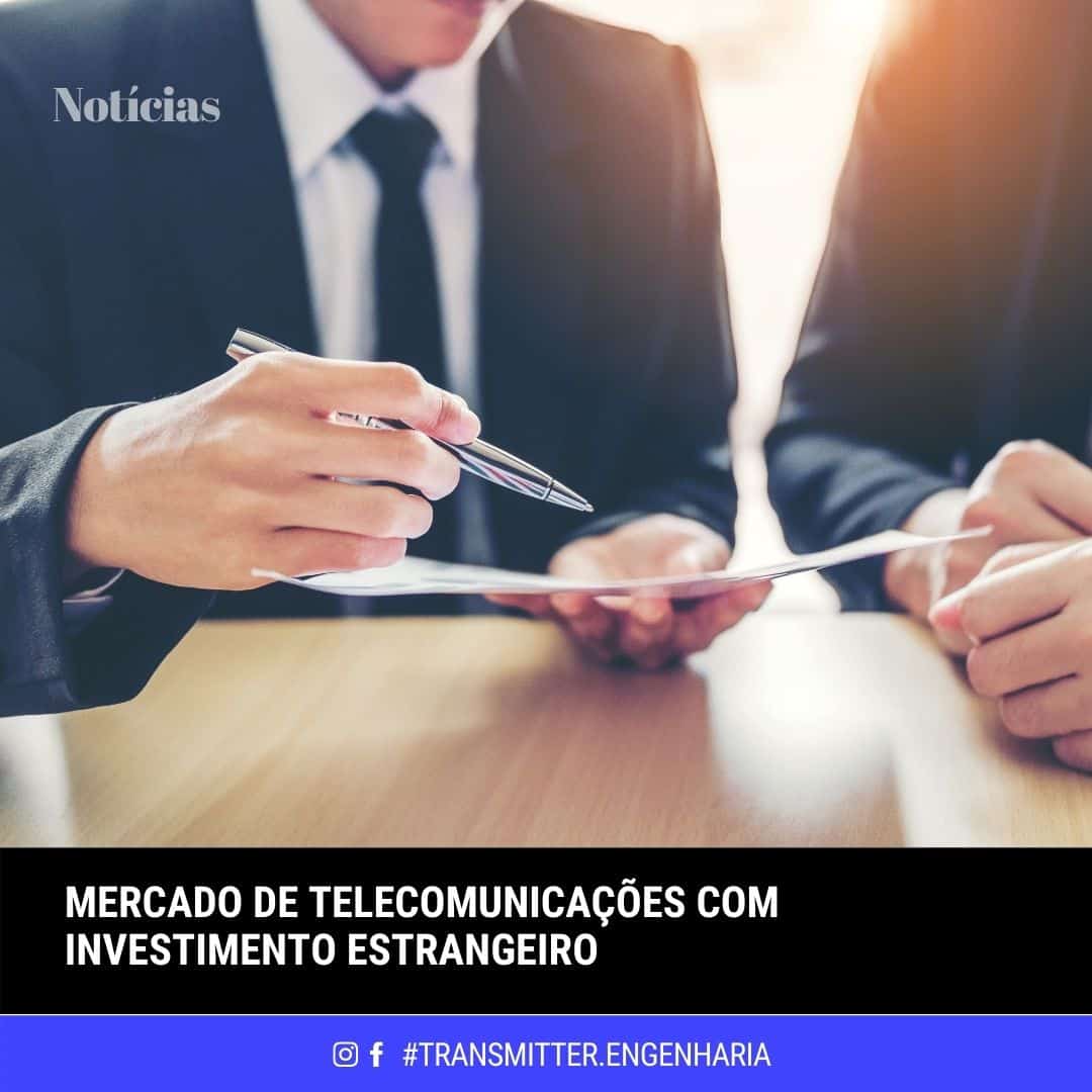 MERCADO DE TELECOMUNICAÇÕES COM INVESTIMENTO ESTRANGEIRO (1)