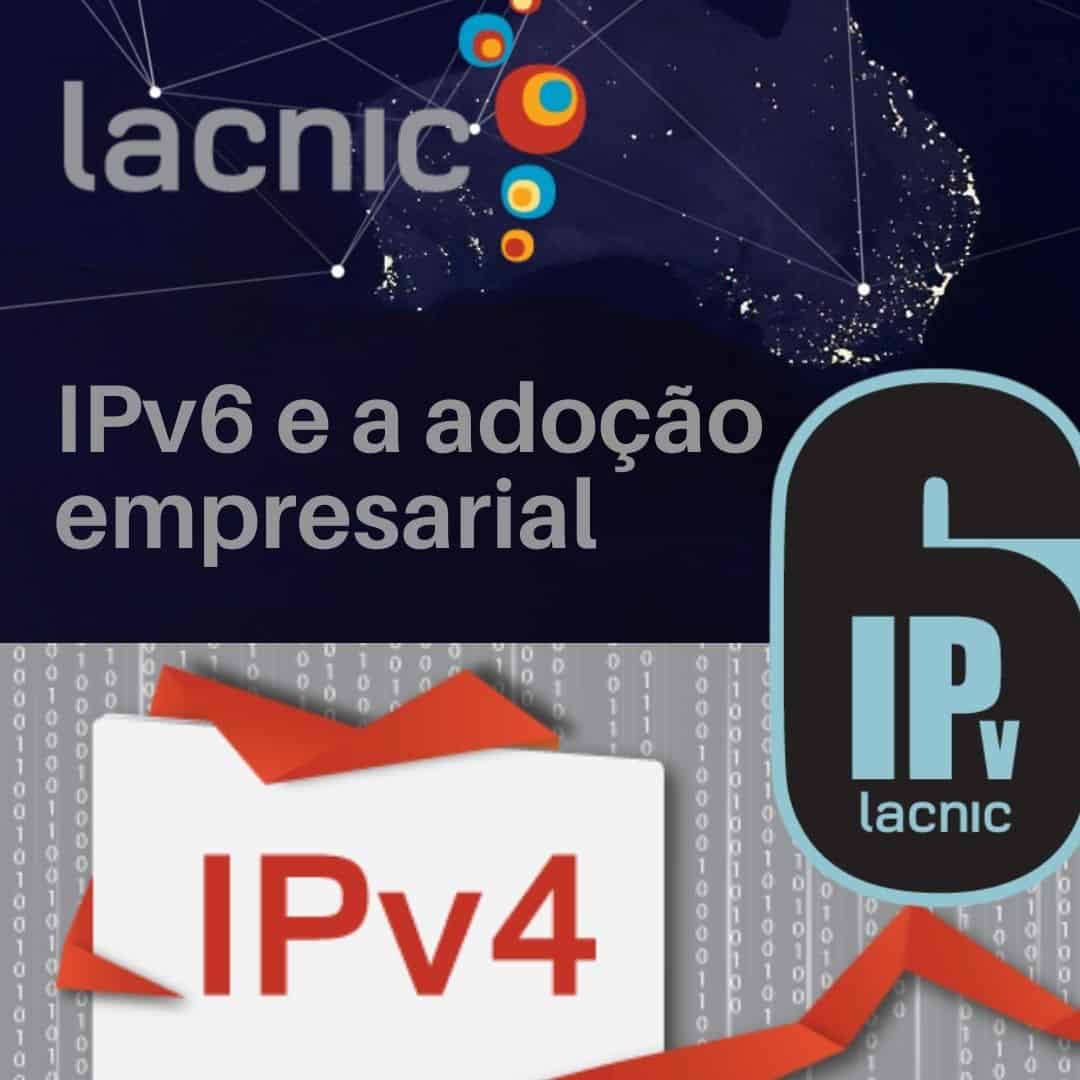 IPv6 e a adoção empresarial