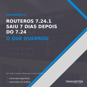 RouterOS 7.24.1 saiu 7 dias depois do 7.24: o que quebrou, e por que o WireGuard é o motivo de atualizar