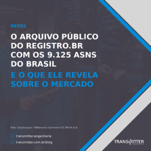 O arquivo público do Registro.br com os 9.125 ASNs do Brasil — e o que ele revela sobre o mercado