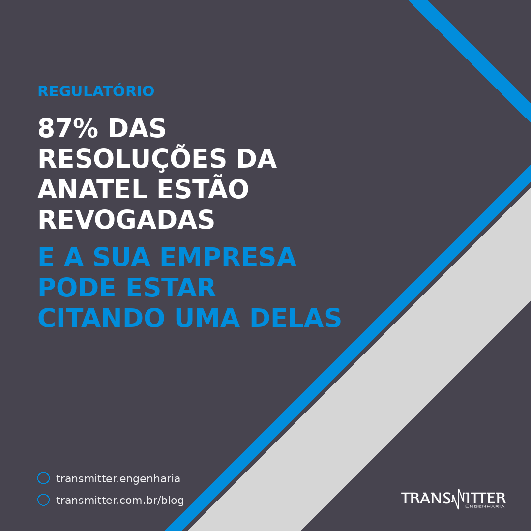 87% das resoluções da Anatel estão revogadas — e a sua empresa pode estar citando uma delas