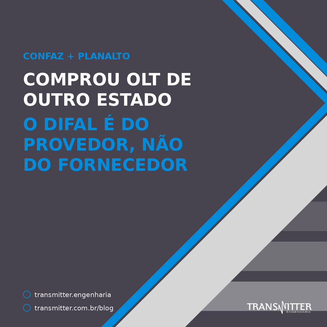 Comprou OLT de outro estado