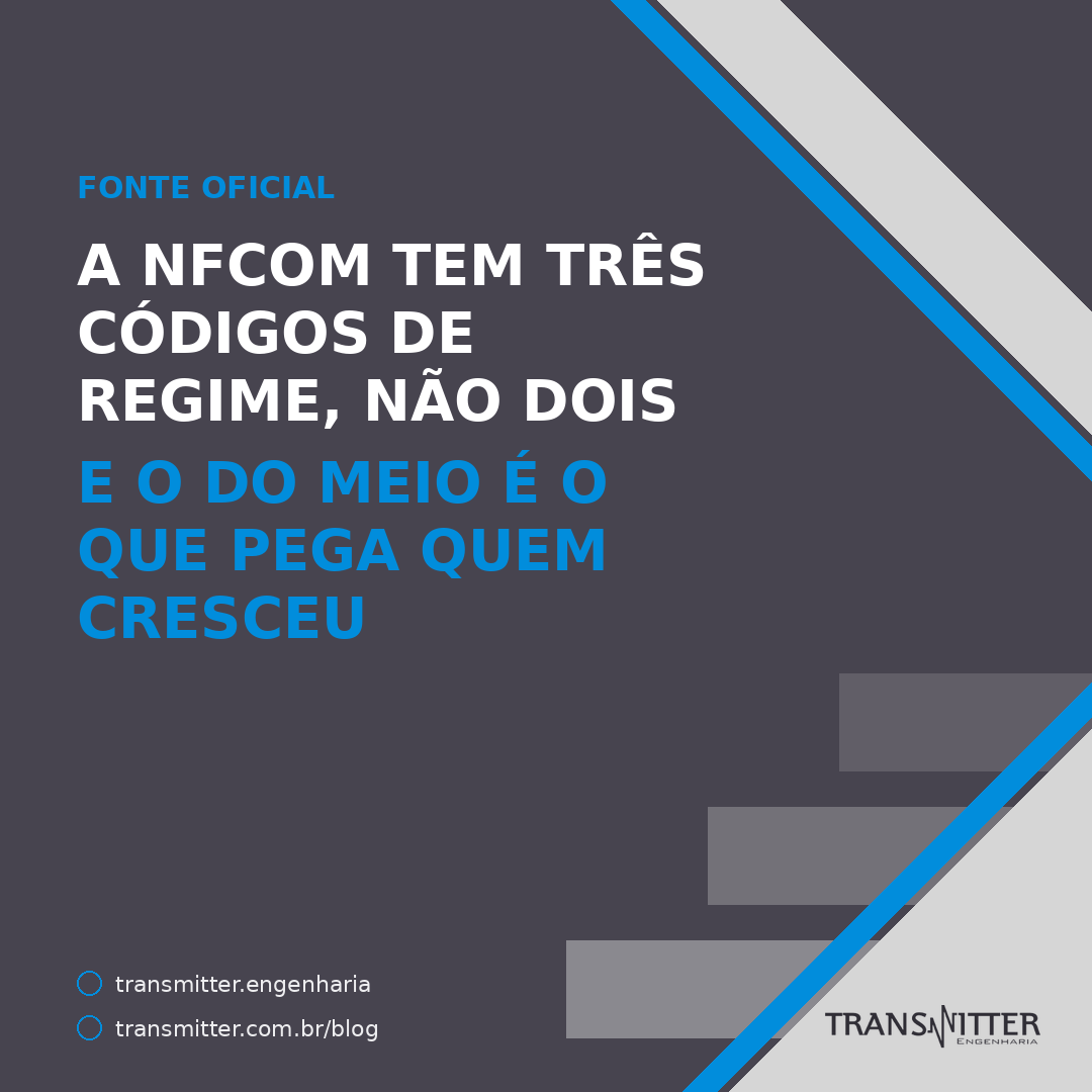 A NFCom tem três códigos de regime, não dois