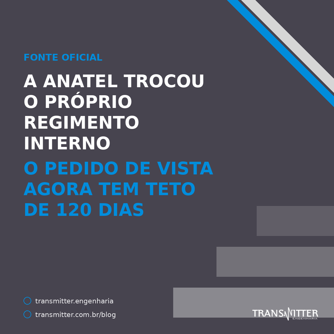 A Anatel trocou o próprio Regimento Interno