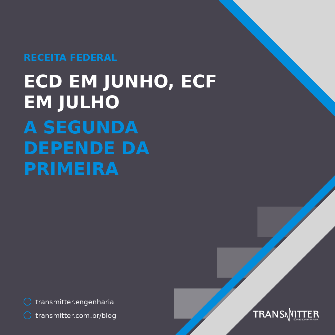 ECD em junho, ECF em julho: as duas entregas anuais do provedor fora do Simples
