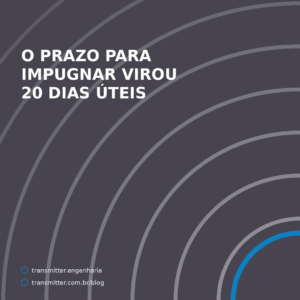 O prazo para impugnar virou 20 dias úteis — e o contencioso federal ganhou recesso em dezembro