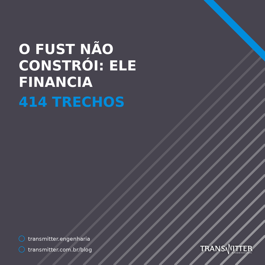 O Fust não constrói: ele financia — e a porta direta pede habilitação de R$ 10 milhões