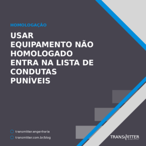 Usar equipamento não homologado é o primeiro item da lista de condutas puníveis