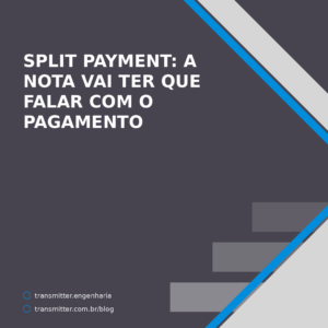 Split payment na NFCom: o provedor passa a registrar eventos na própria nota — hoje ele registra um