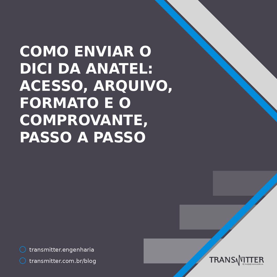 Como enviar o DICI da Anatel: acesso, arquivo, formato e o comprovante, passo a passo
