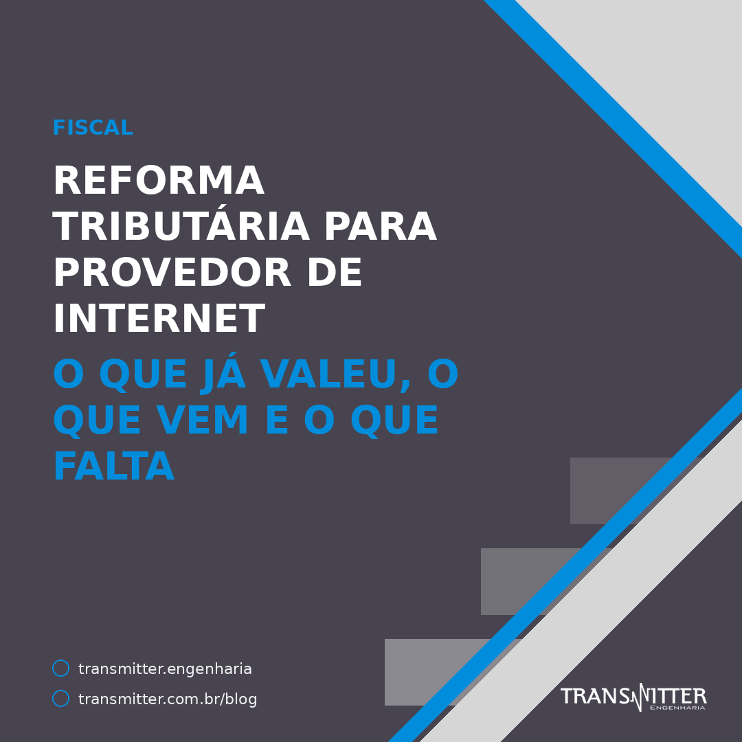 Reforma Tributária para provedor de internet