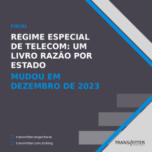 Regime especial de telecom: um livro razão por estado